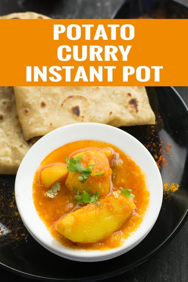 Instant pot potato curry is loaded with potatoes in a thin, spicy onion, tomato sauce, which balanced well with red chili powder, coriander powder, and turmeric powder.