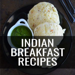Indian breakfast recipes