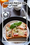 Bread pizza on the pan recipe