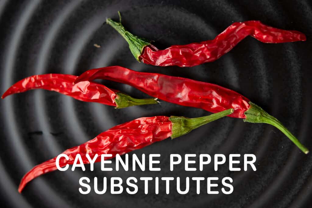 Cayenne Pepper Substitute