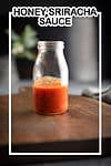 honey Sriracha sauce recipe