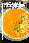 ROASTED RED PEPPER TOMATO SOUP