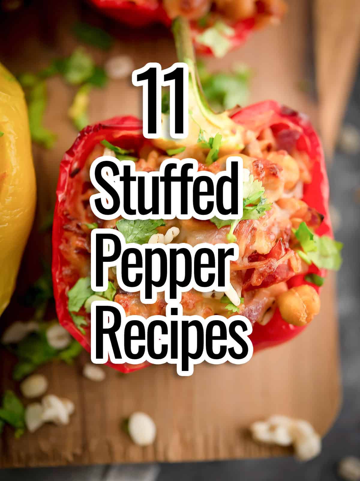 text says'11 stuffed pepper recipes' wth the stuffed pepper at the background