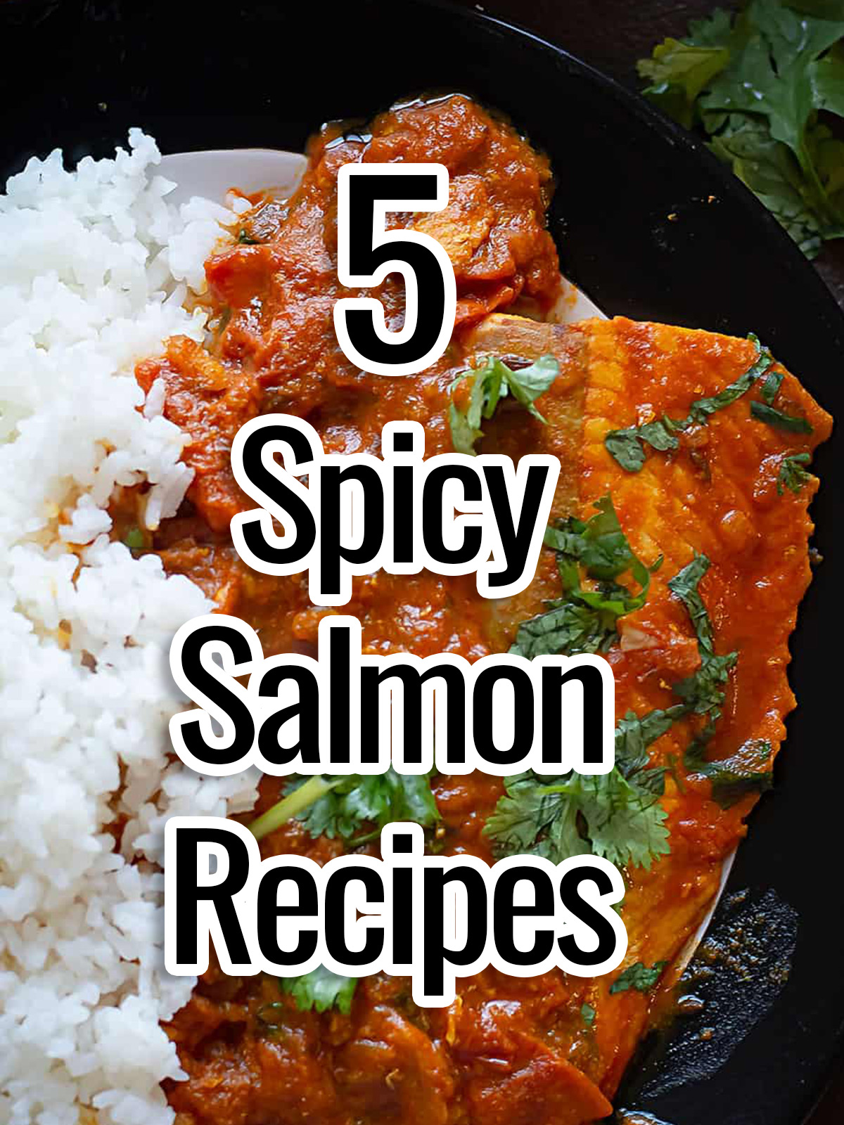 spicy salmon recipes text placed over the herbed salmon